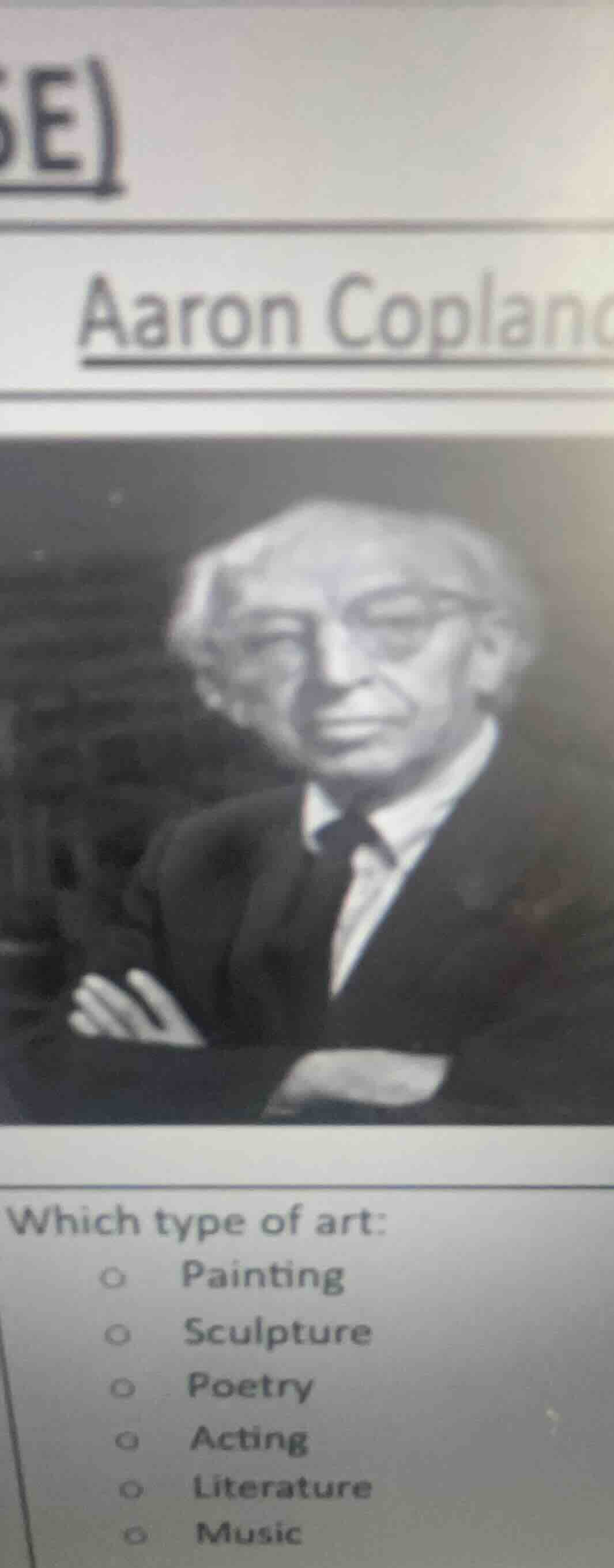 aaron copland which type of art: painting sculpture poetry acting liter…