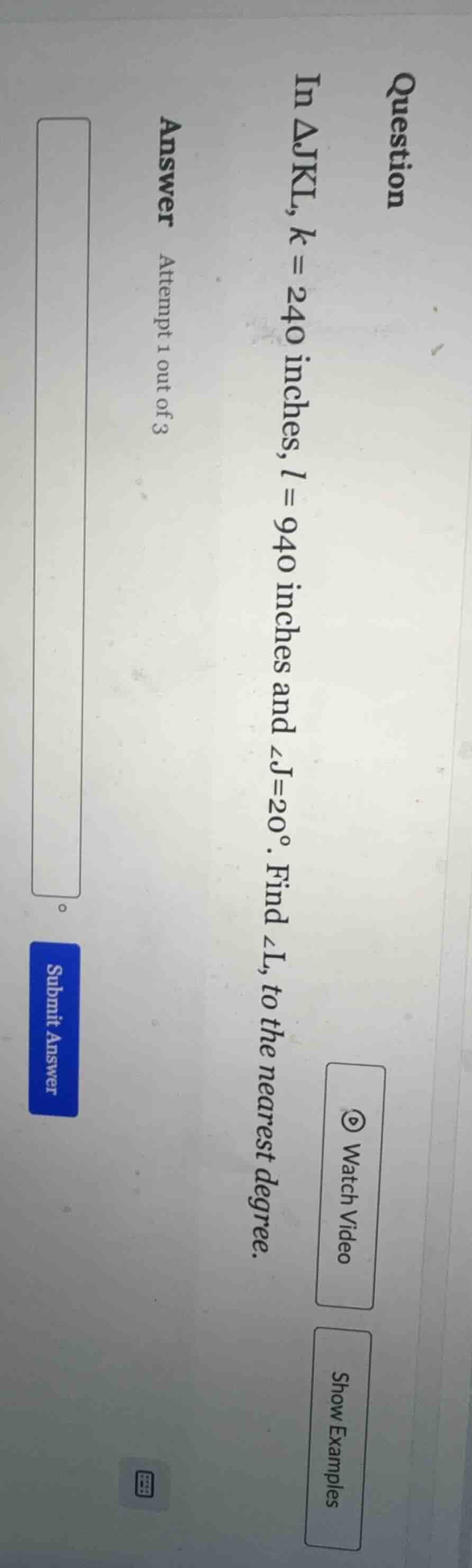 question in \\(\\triangle jkl\\), \\(k = 240\\) inches, \\(l = 940\\) i…