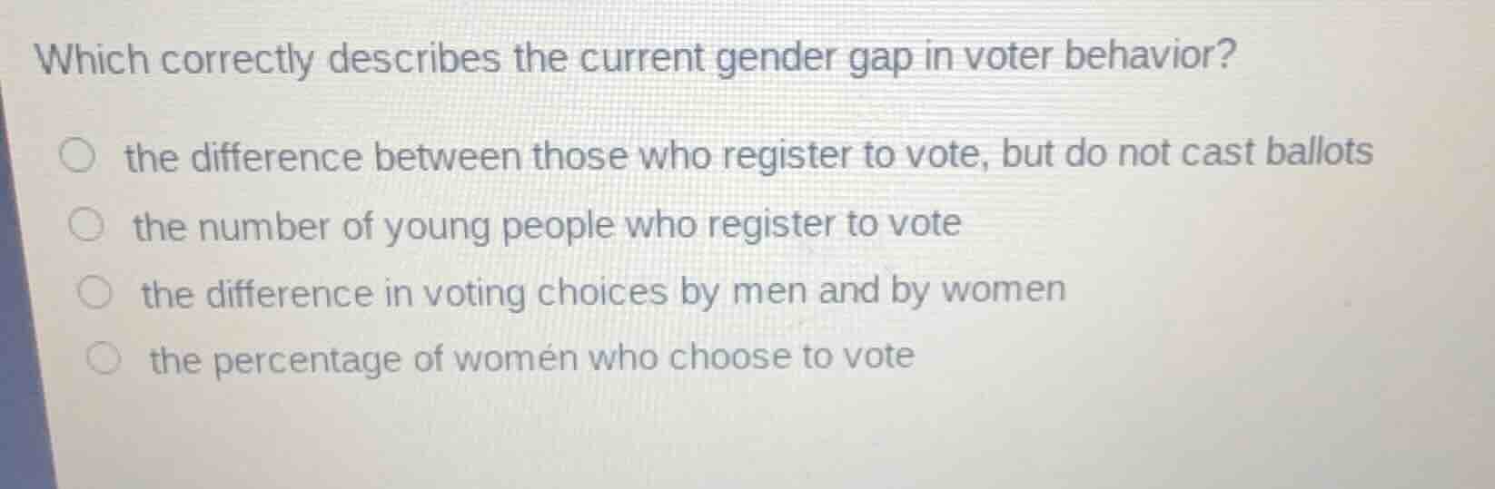 which correctly describes the current gender gap in voter behavior? the…