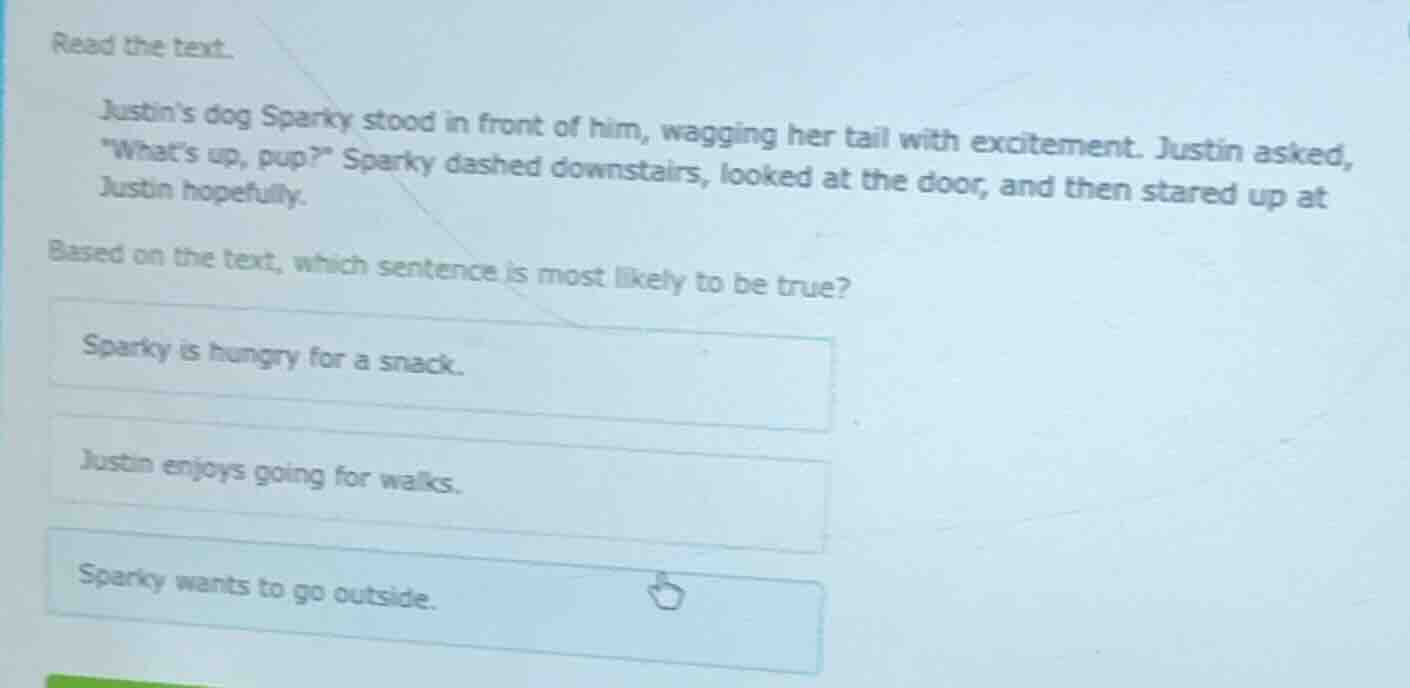 read the text. justins dog sparky stood in front of him, wagging her ta…