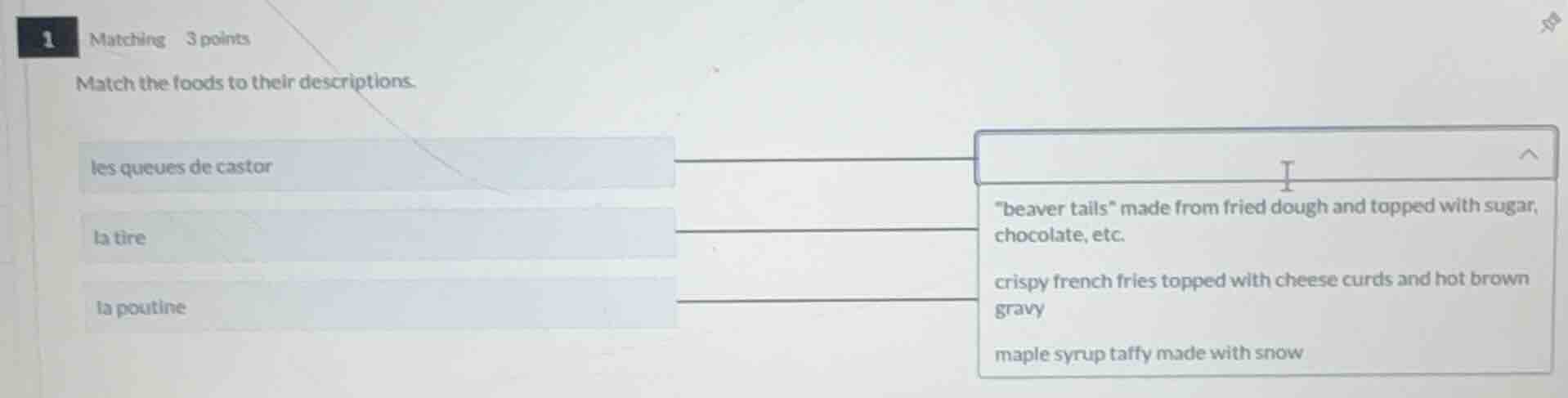1 matching 3 points match the foods to their descriptions. les queues d…