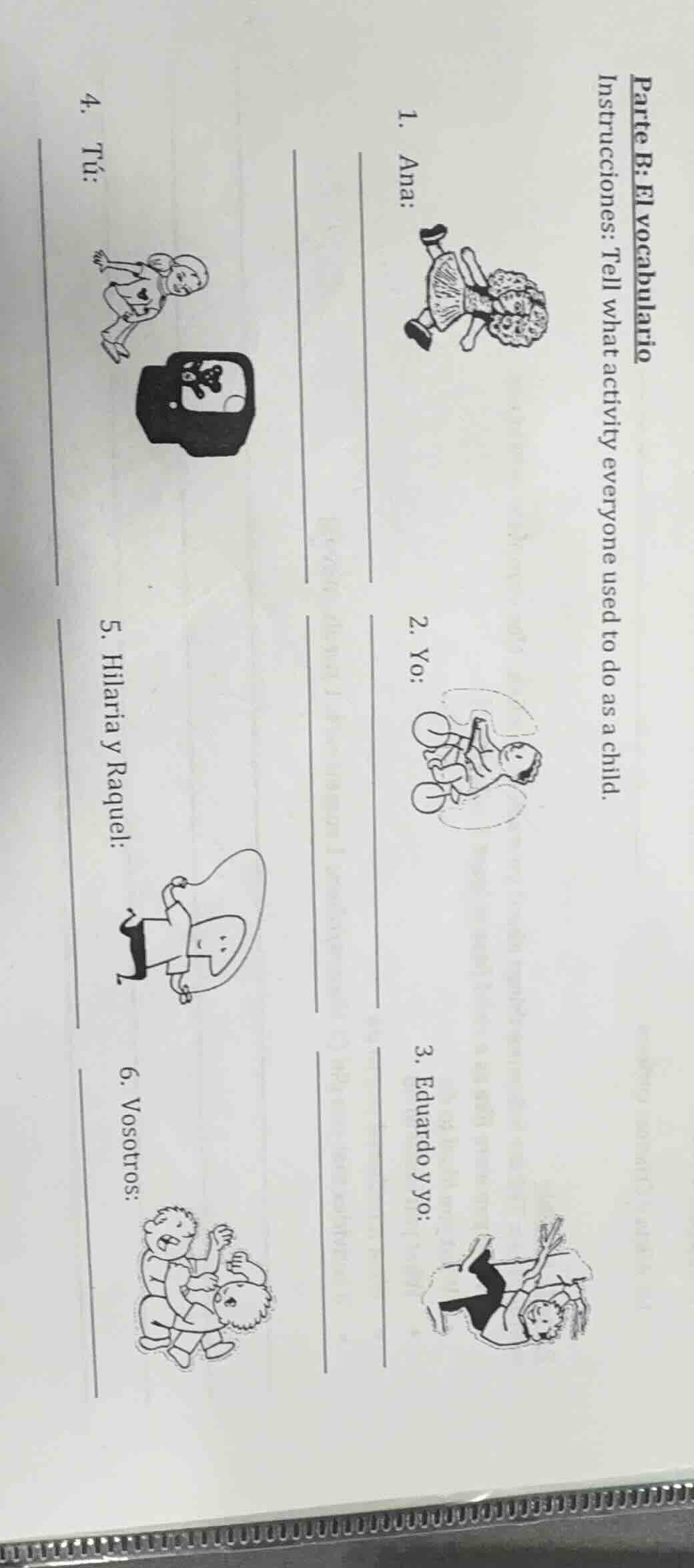 parte b: el vocabulario instrucciones: tell what activity everyone used…