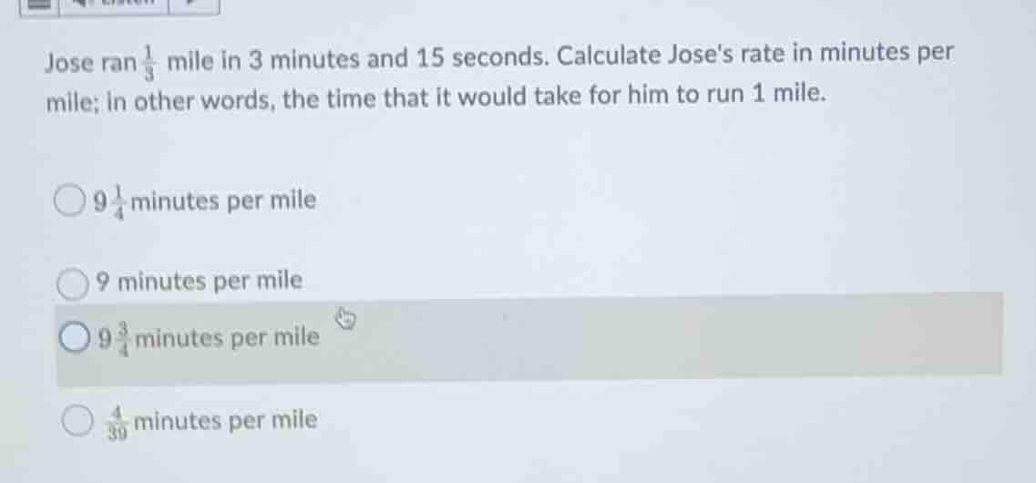 jose ran \\(\\frac{1}{3}\\) mile in 3 minutes and 15 seconds. calculate…