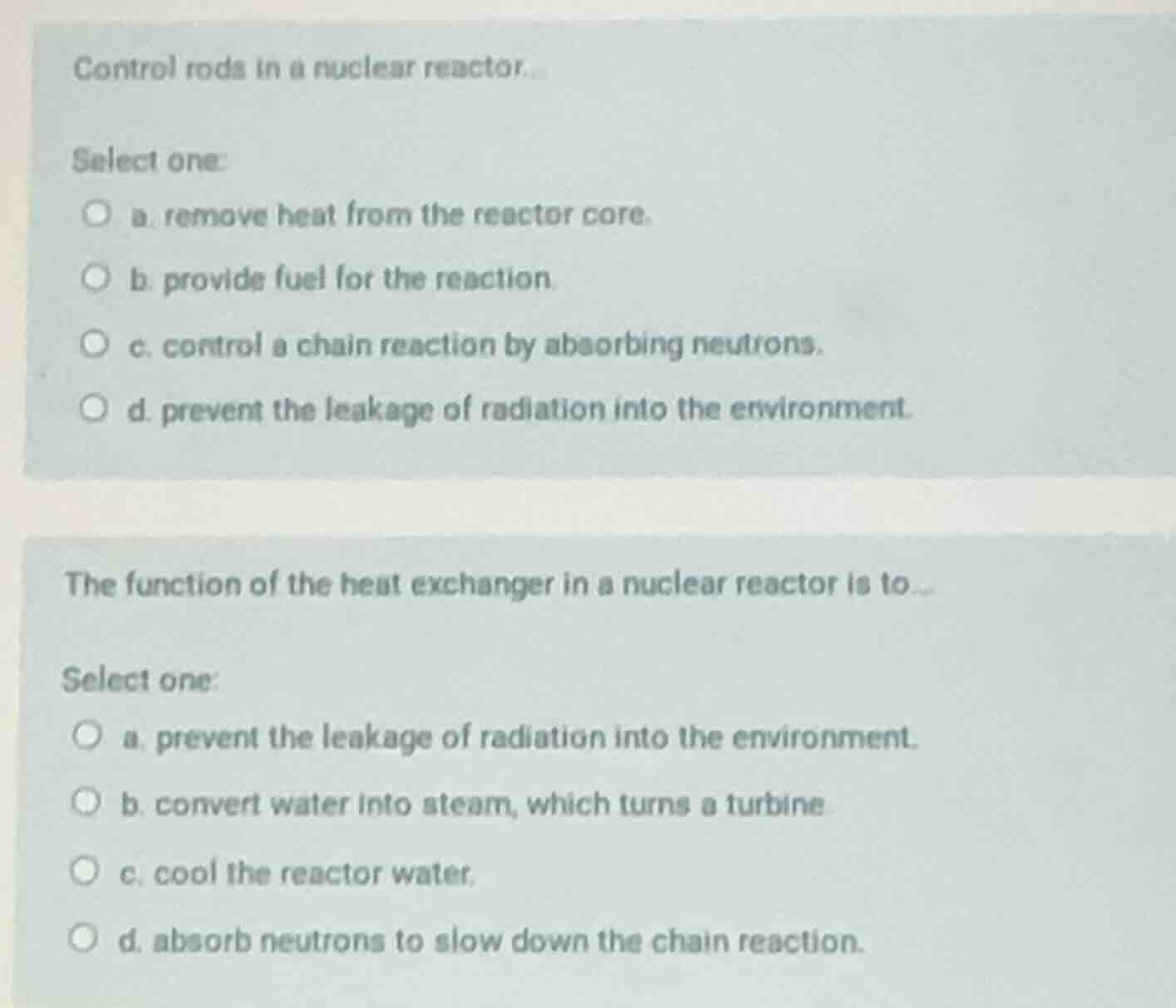 control rods in a nuclear reactor. select one: a. remove heat from the …
