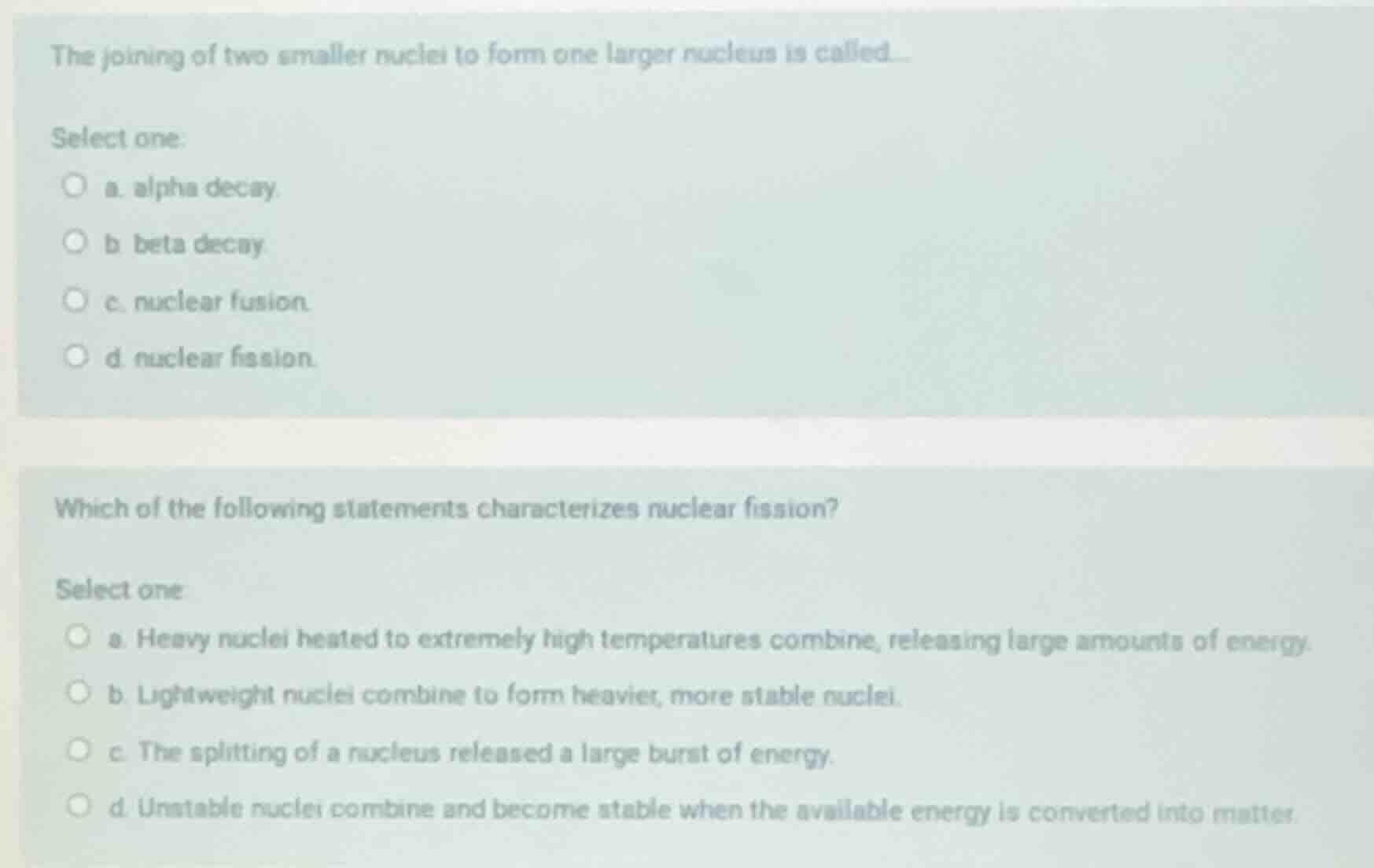 the joining of two smaller nuclei to form one larger nucleus is called.…