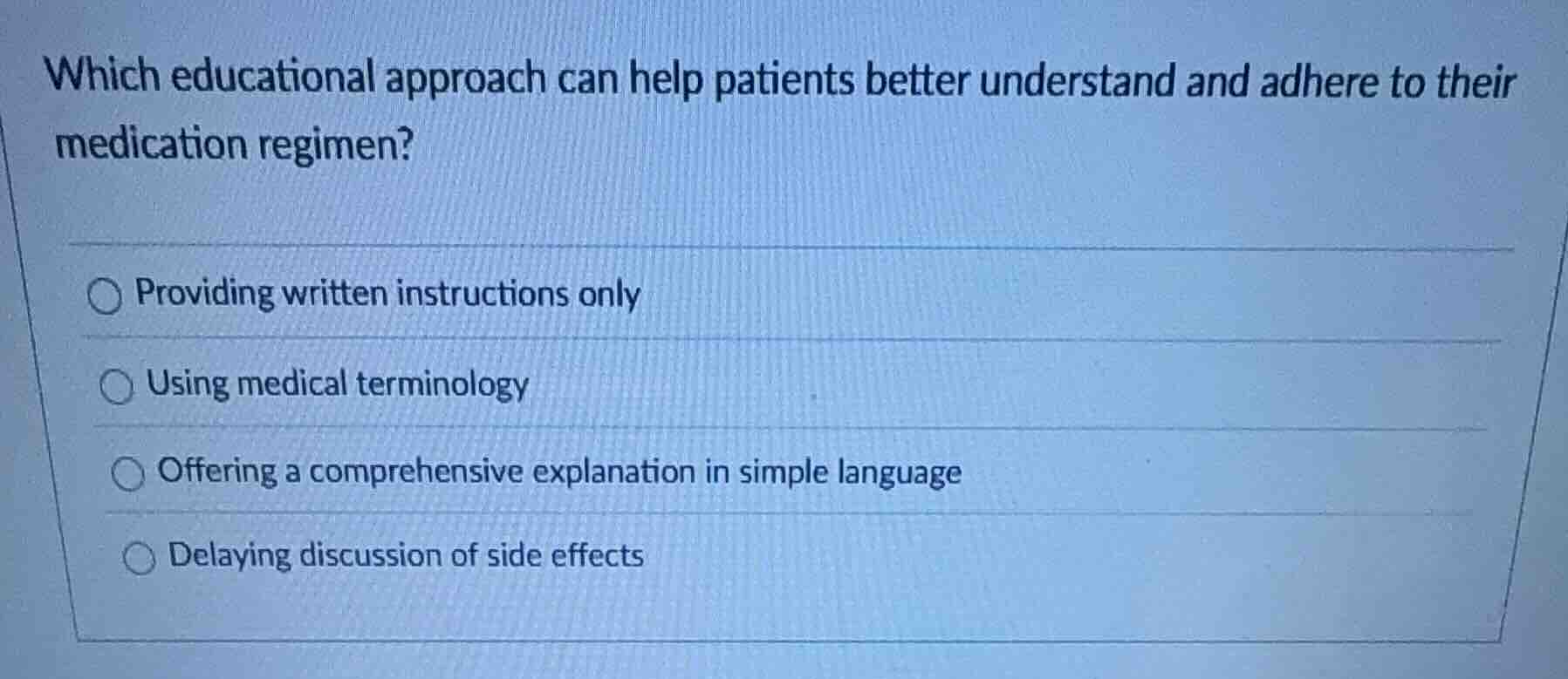 which educational approach can help patients better understand and adhe…