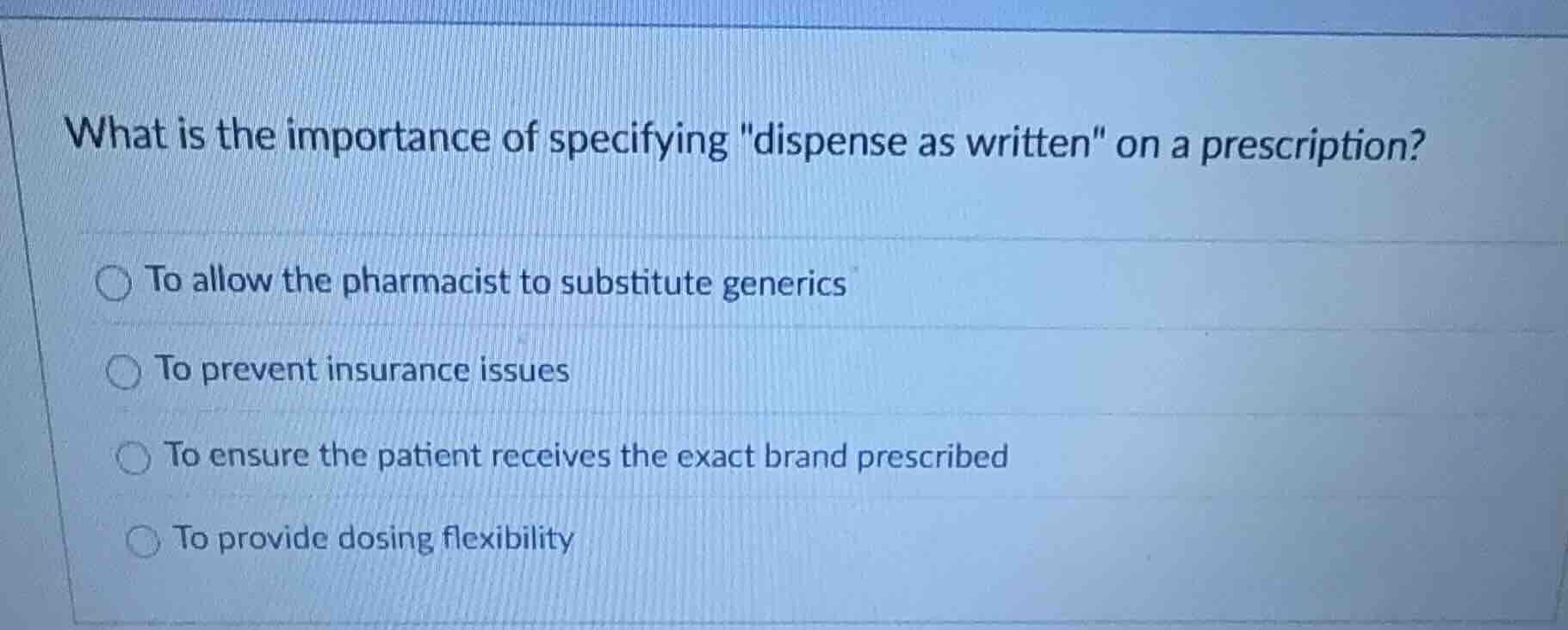 what is the importance of specifying \dispense as written\ on a prescri…