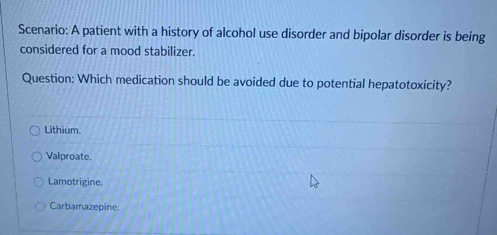 scenario: a patient with a history of alcohol use disorder and bipolar …