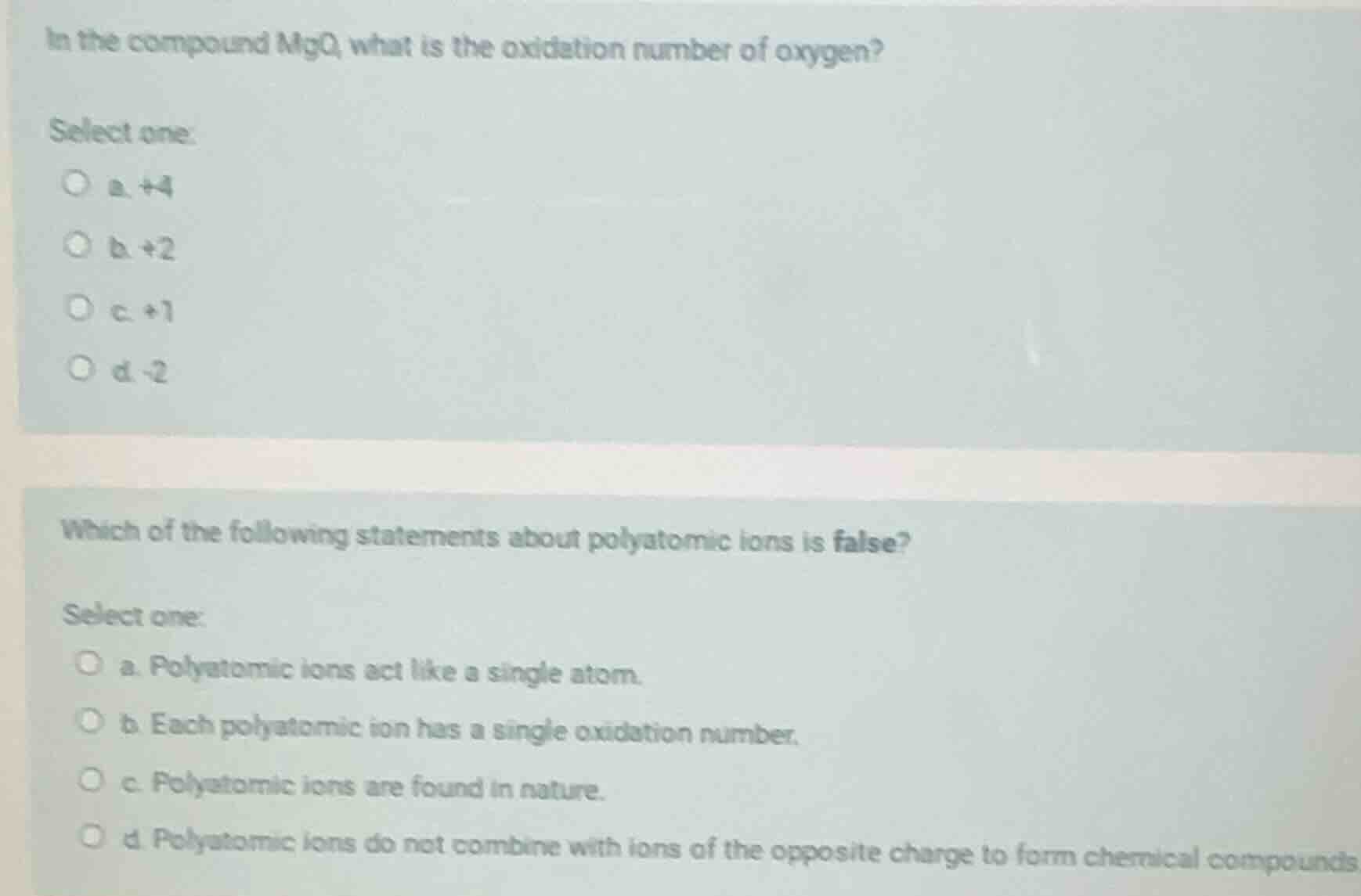 in the compound mgo, what is the oxidation number of oxygen? select one…