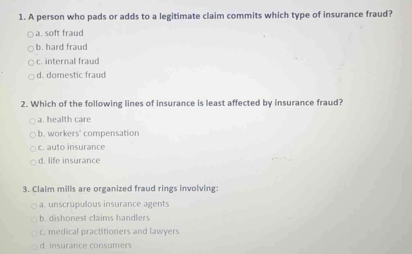 1. a person who pads or adds to a legitimate claim commits which type o…