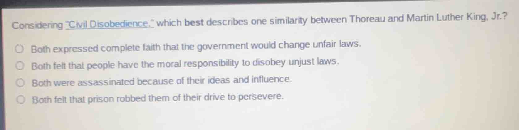 considering \civil disobedience,\ which best describes one similarity b…