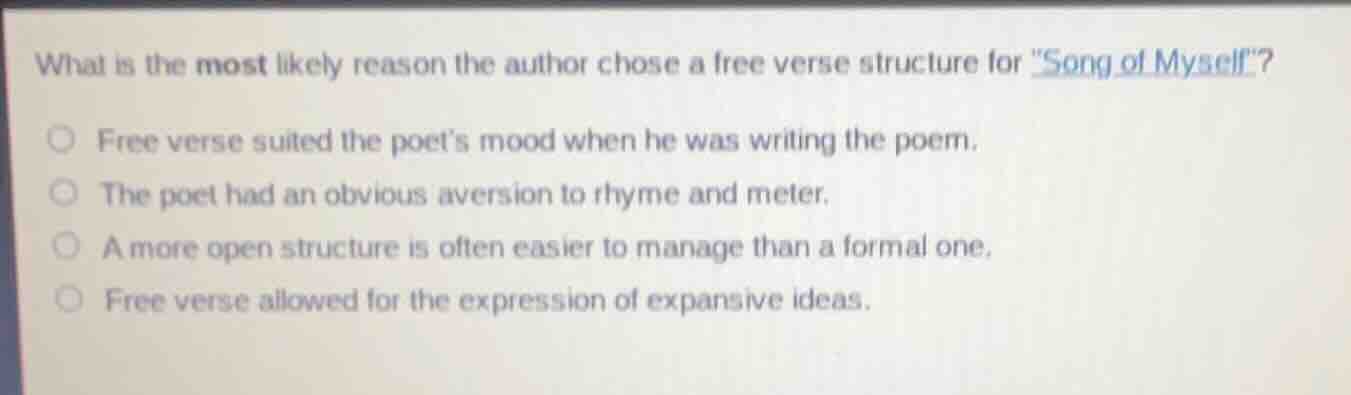 what is the most likely reason the author chose a free verse structure …