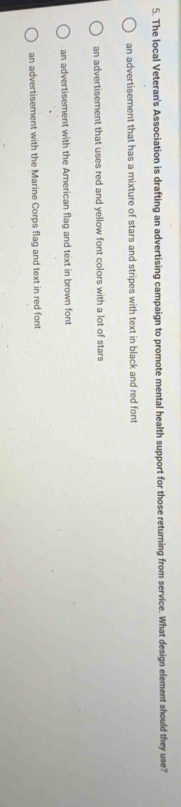 5. the local veterans association is drafting an advertising campaign t…