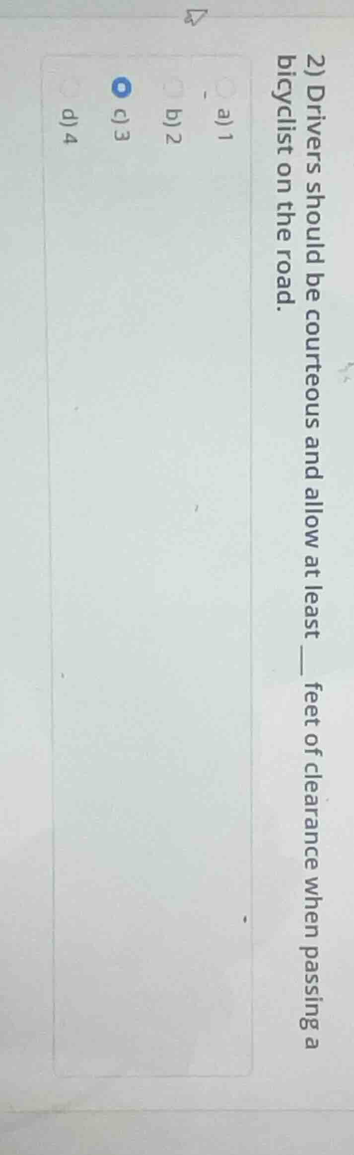 2) drivers should be courteous and allow at least ___ feet of clearance…