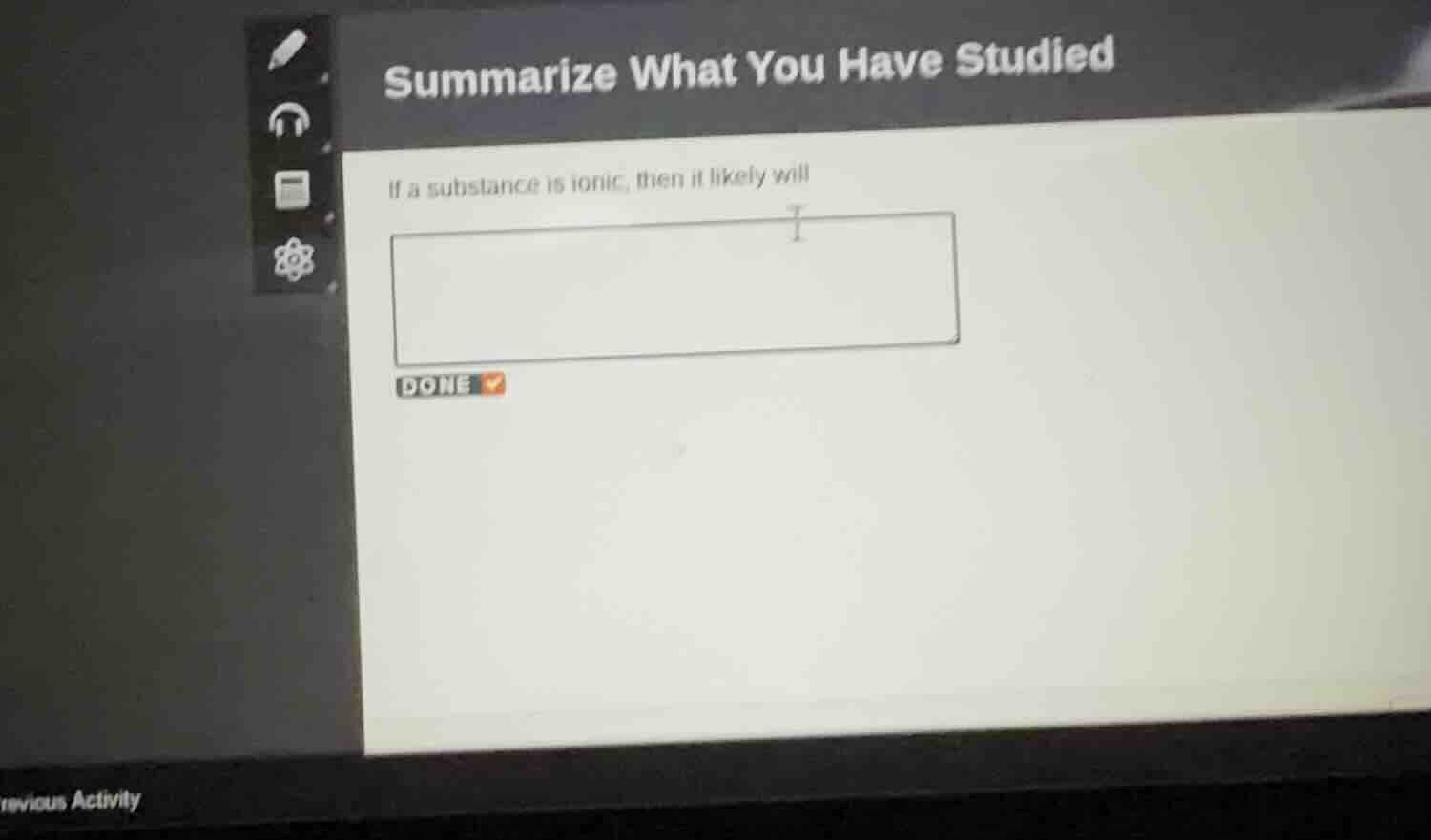 summarize what you have studied if a substance is ionic, then it likely…