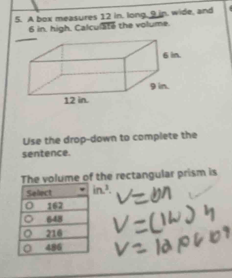 5. a box measures 12 in. long, 9 in. wide, and 6 in. high. calculate th…