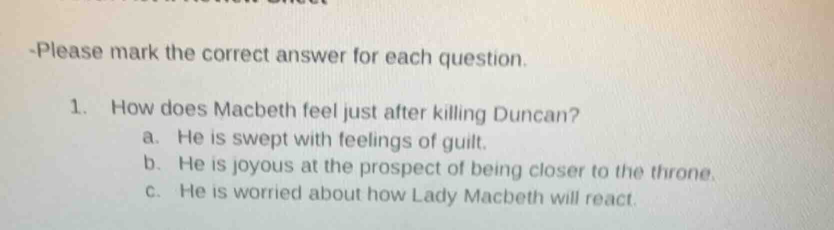 -please mark the correct answer for each question. 1. how does macbeth …