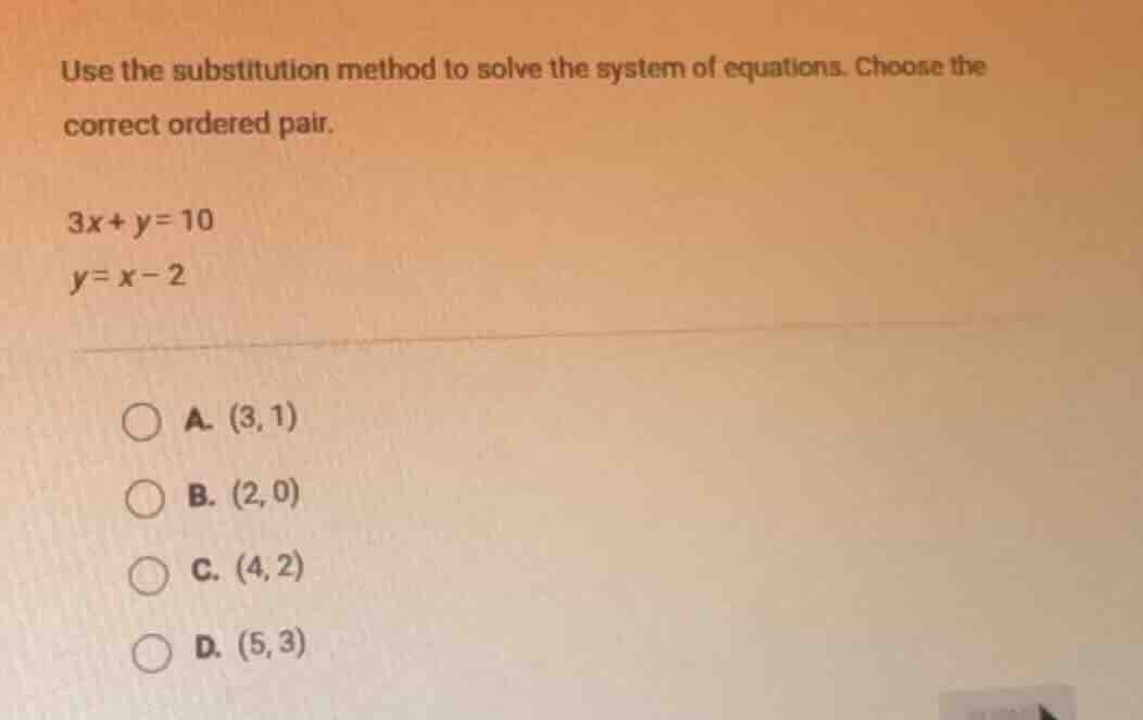 use the substitution method to solve the system of equations. choose th…