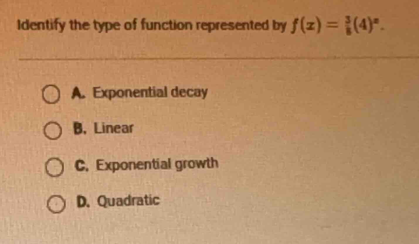 identify the type of function represented by $f(x) = \\frac{3}{8}(4)^x$…