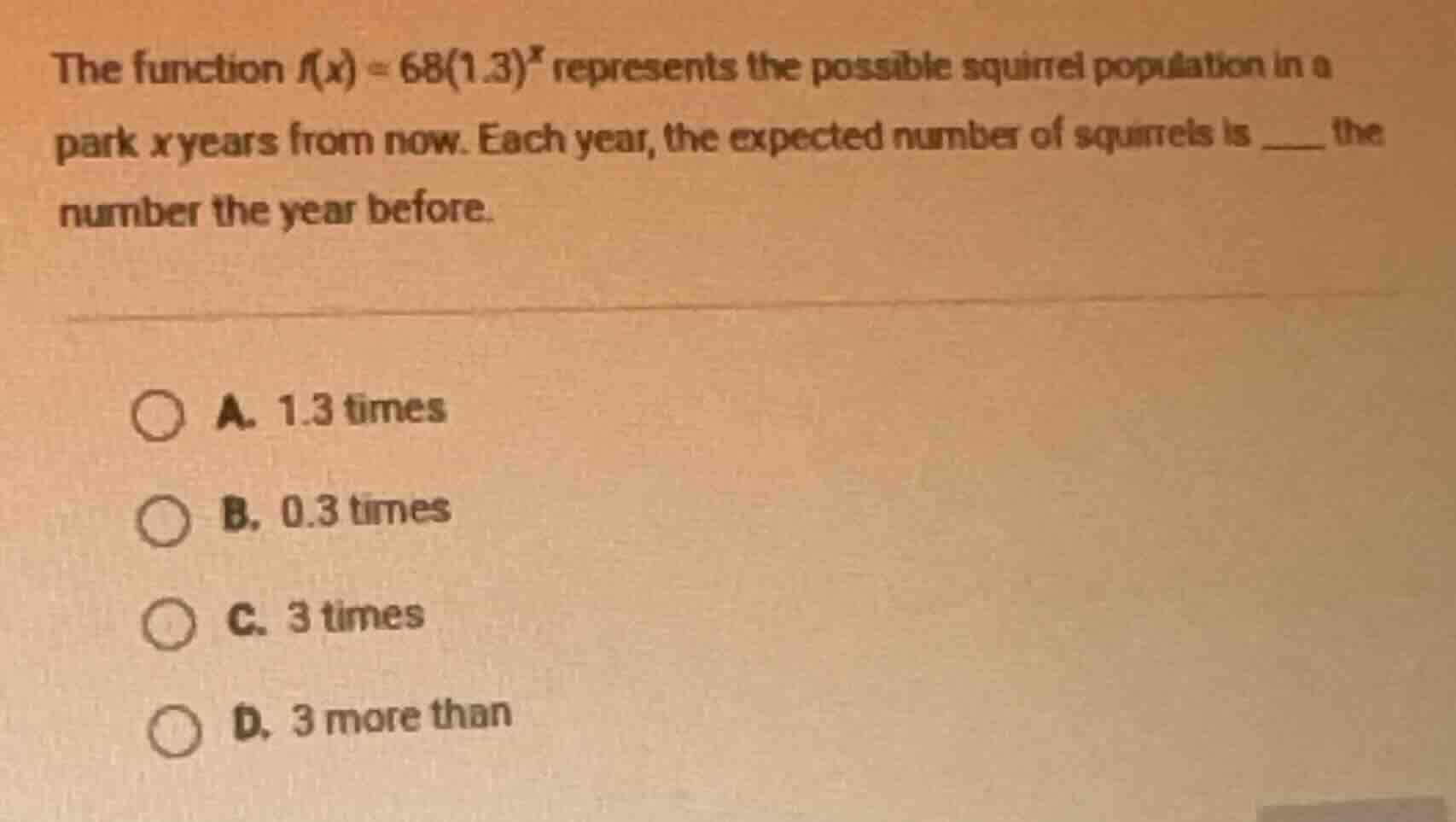 the function $f(x) = 68(1.3)^x$ represents the possible squirrel popula…