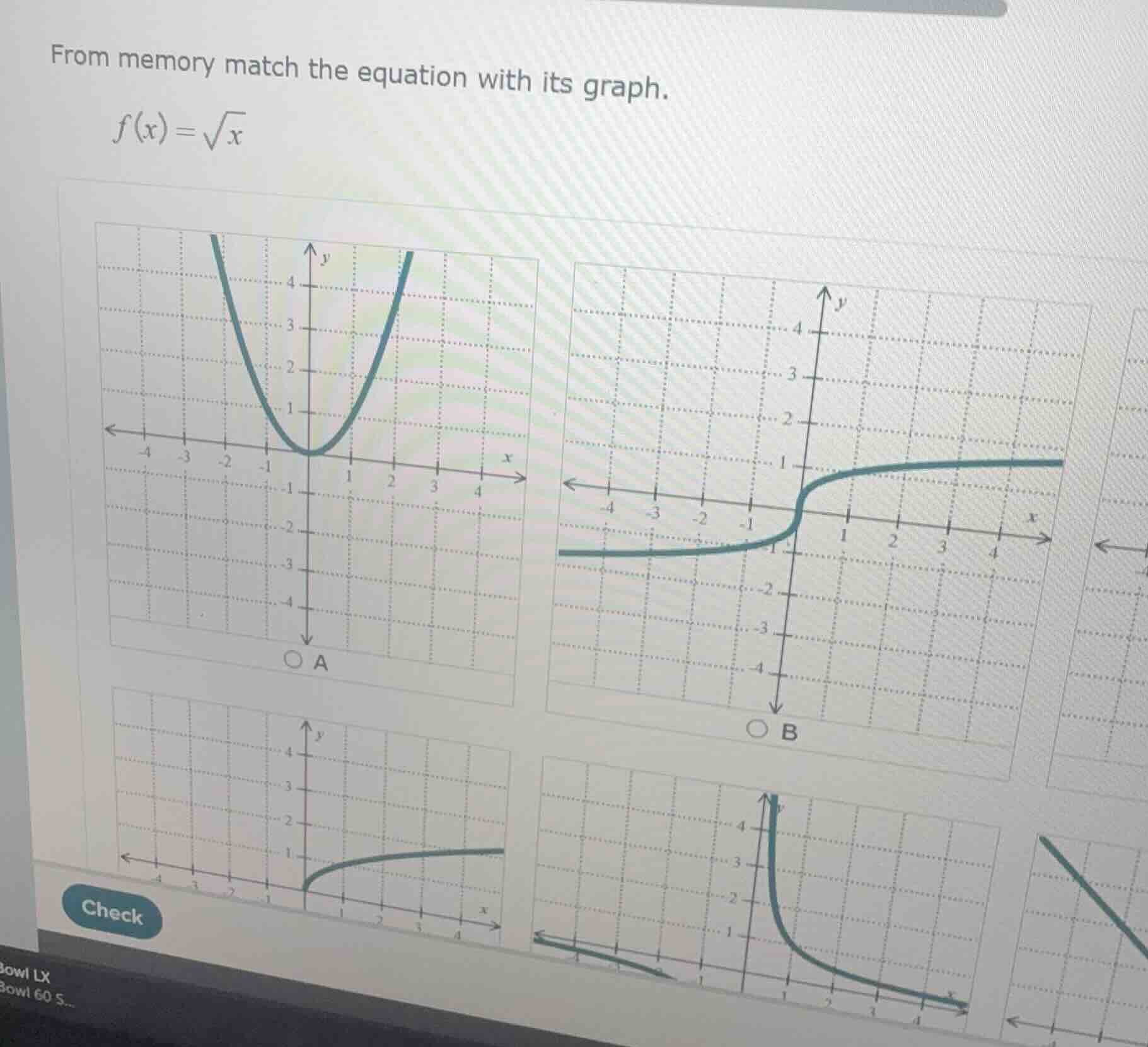 from memory match the equation with its graph. $f(x)=\\sqrt{x}$