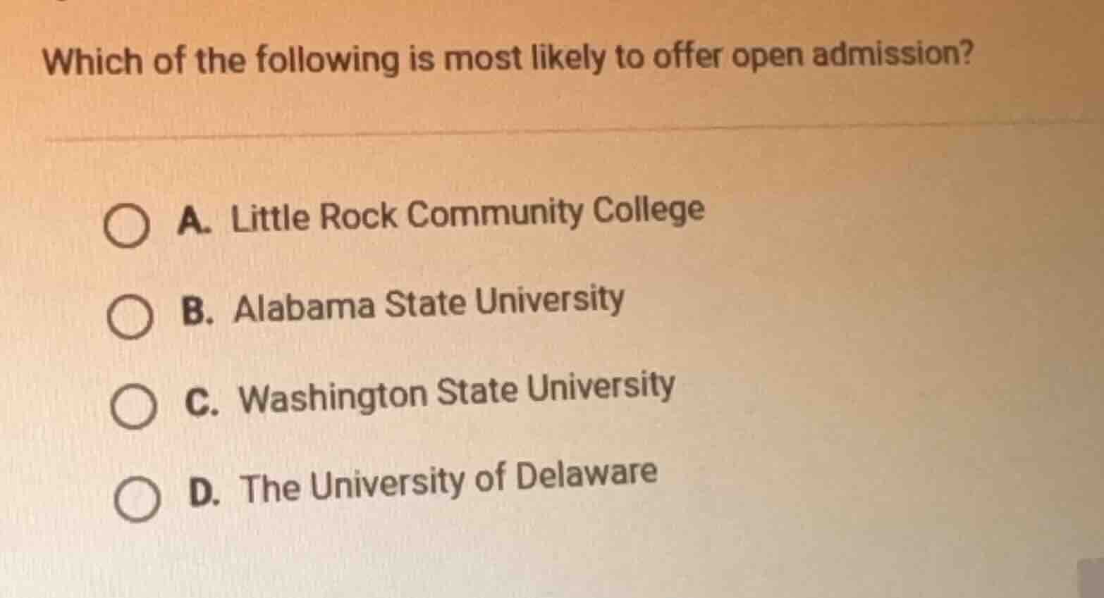 which of the following is most likely to offer open admission? a. littl…
