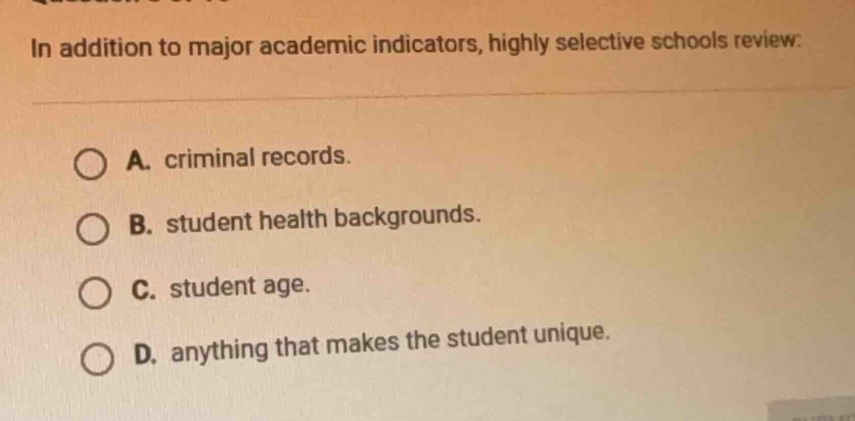 in addition to major academic indicators, highly selective schools revi…