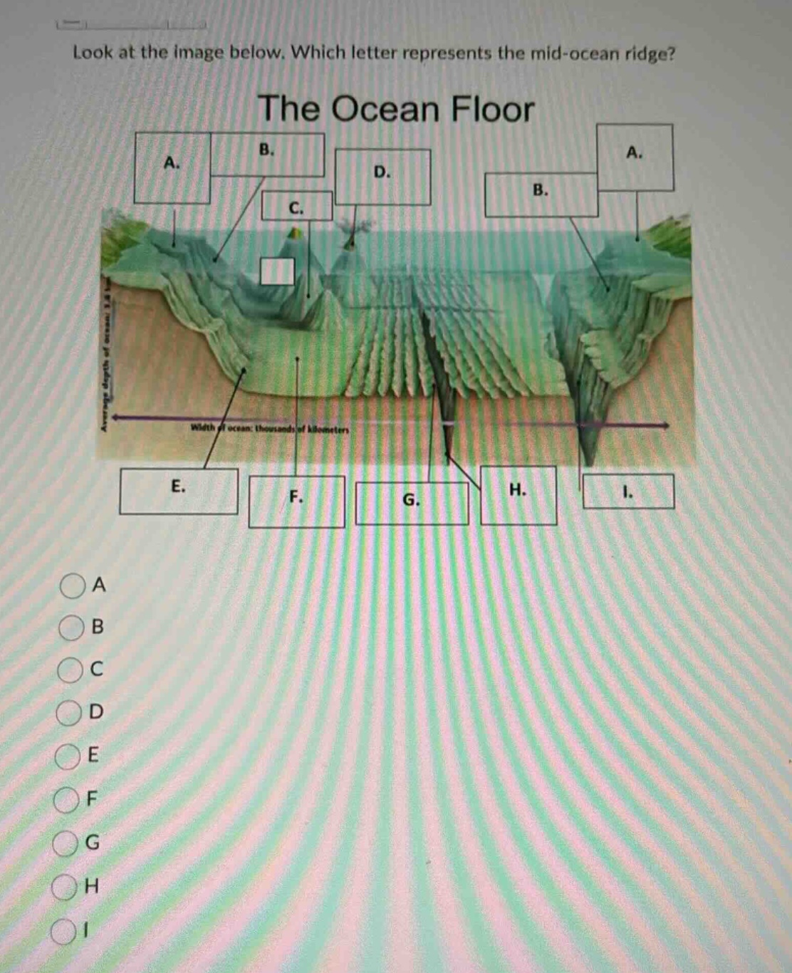 look at the image below. which letter represents the mid - ocean ridge?…
