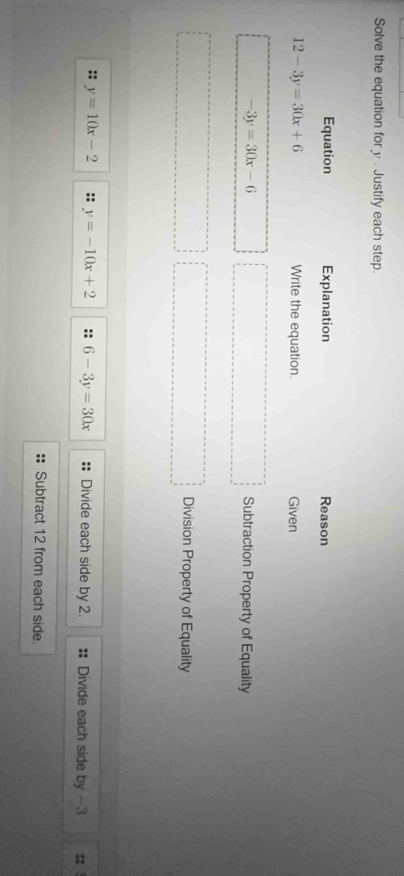 solve the equation for y. justify each step. equation: (12 - 3y = 30x +…
