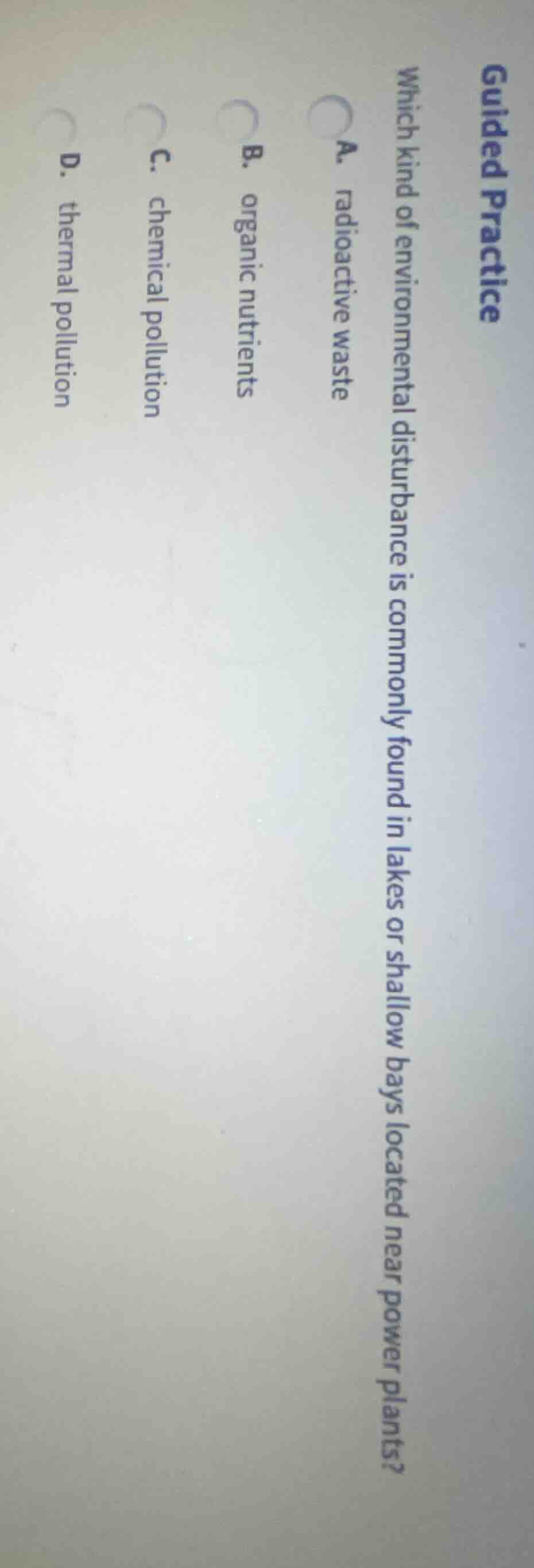 guided practice which kind of environmental disturbance is commonly fou…