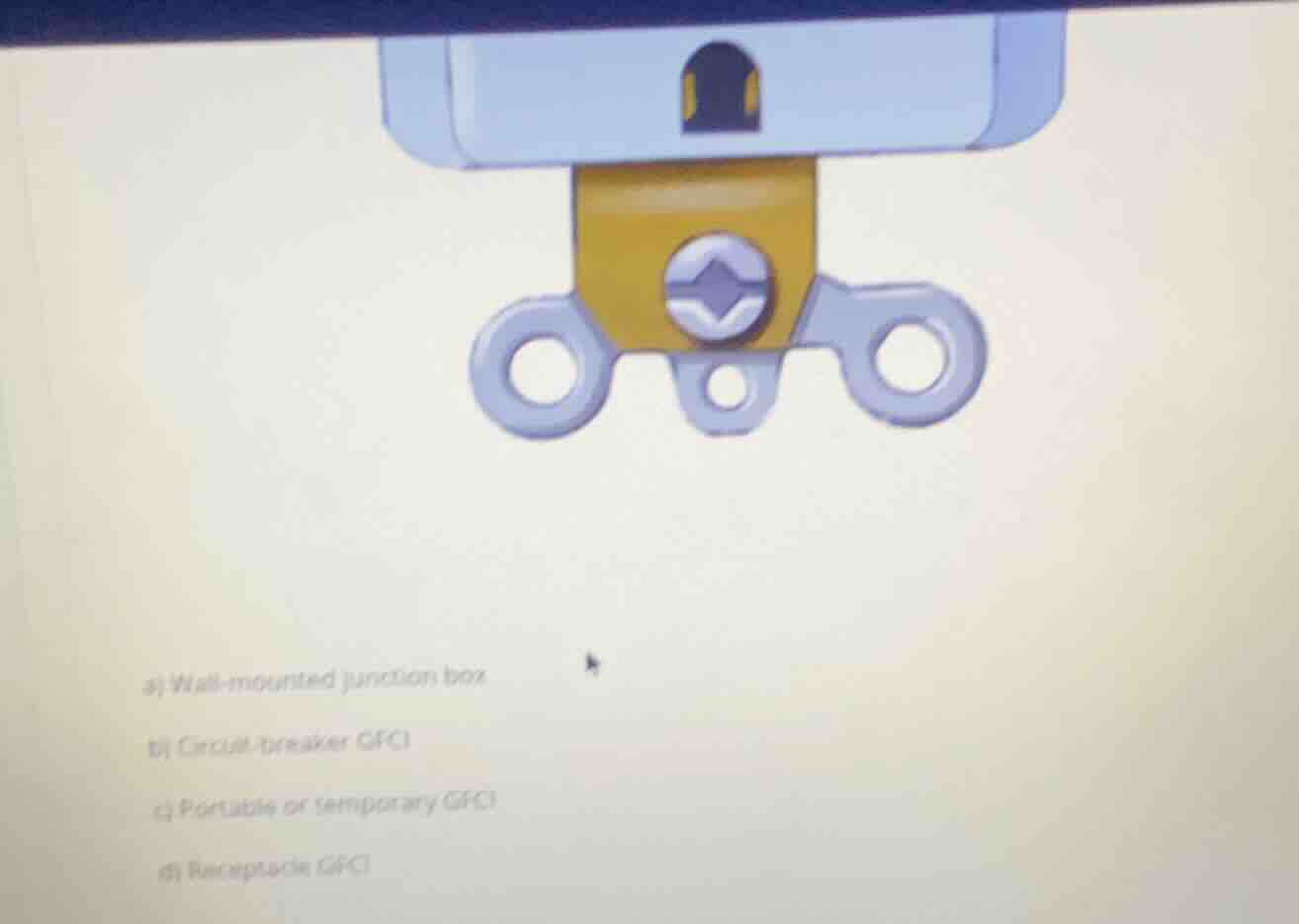 a) wall - mounted junction box b) circuit - breaker gfci c) portable or…
