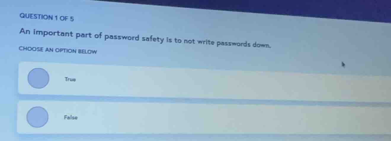 question 1 of 5 an important part of password safety is to not write pa…