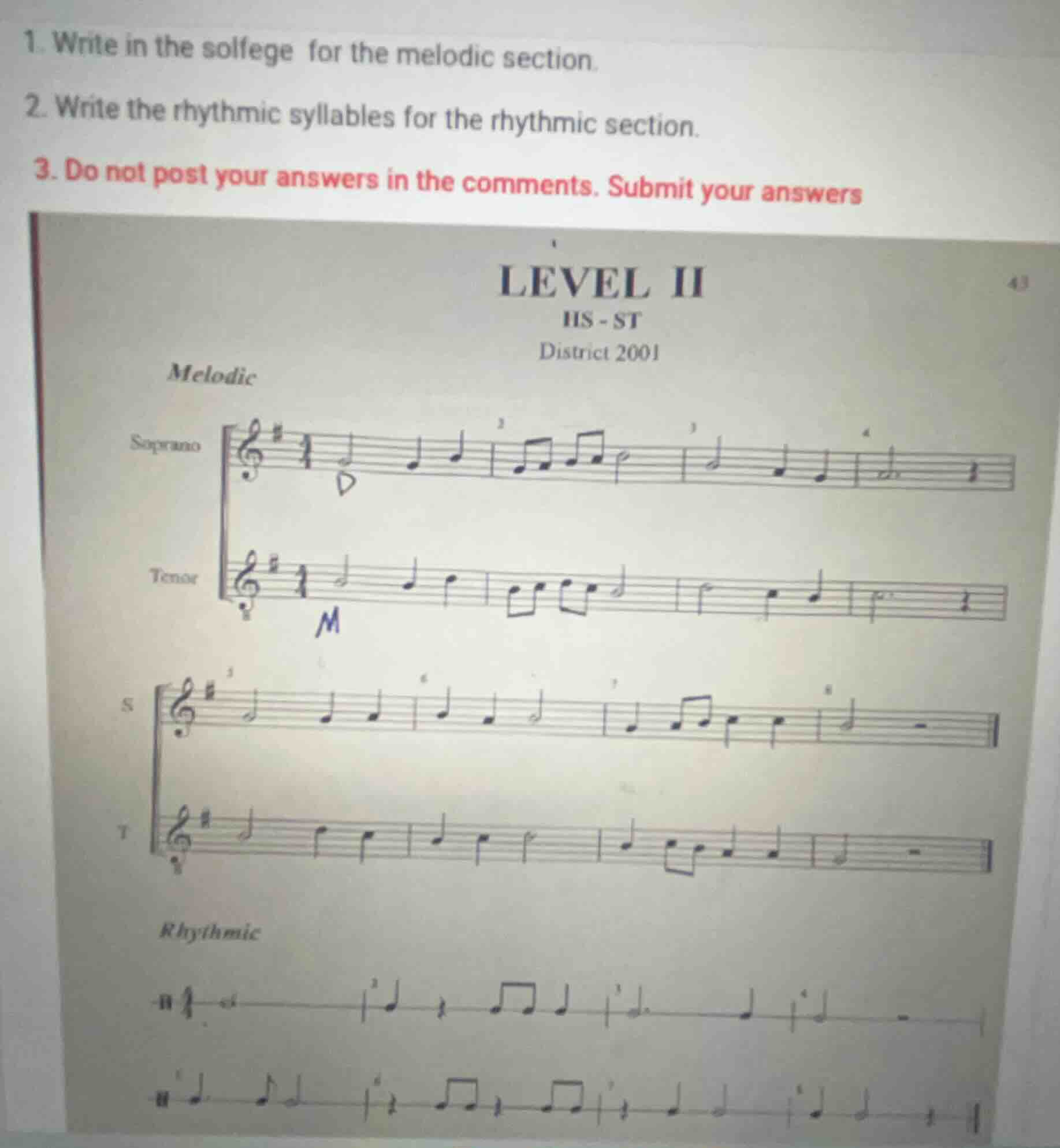 1. write in the solfege for the melodic section. 2. write the rhythmic …