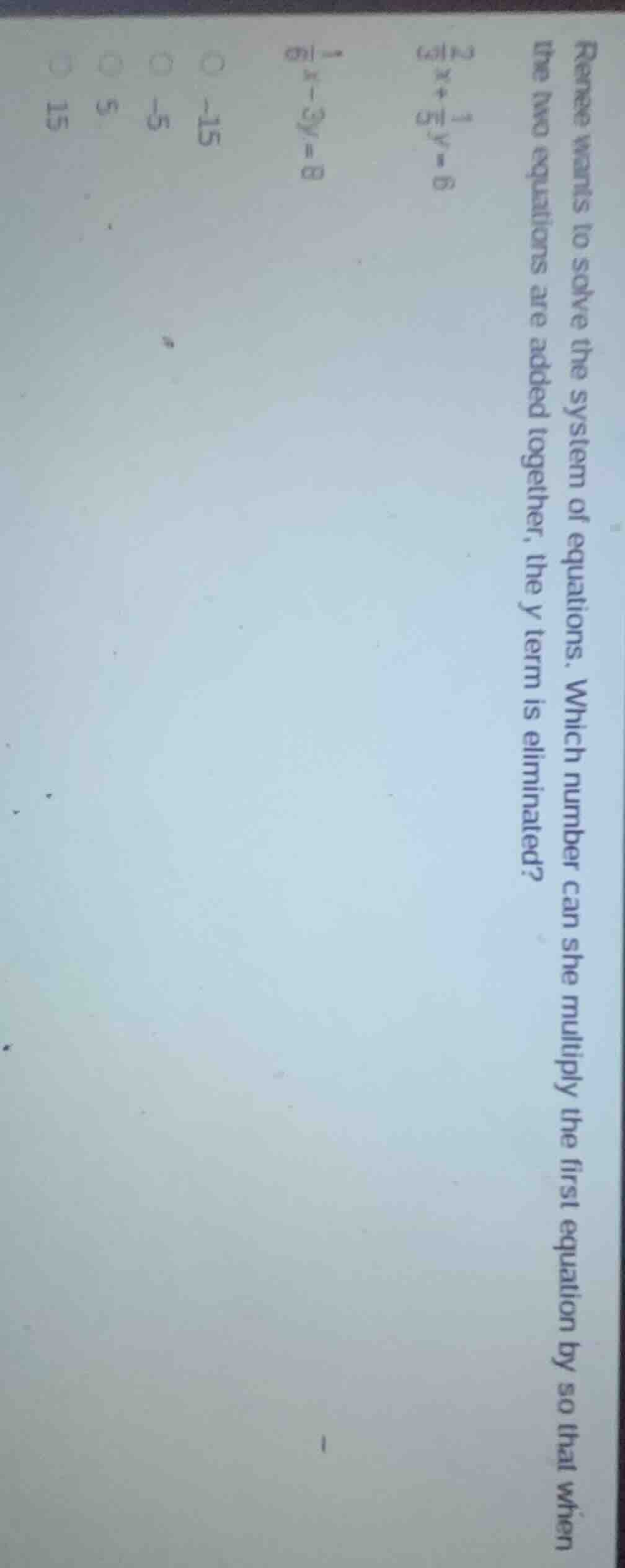 renee wants to solve the system of equations. which number can she mult…