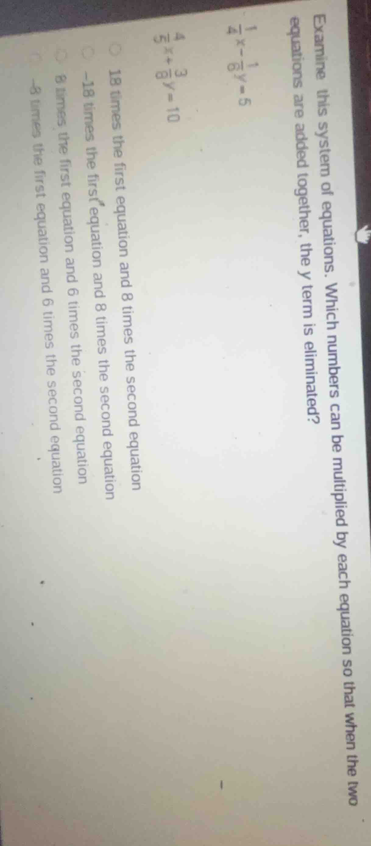 examine this system of equations. which numbers can be multiplied by ea…