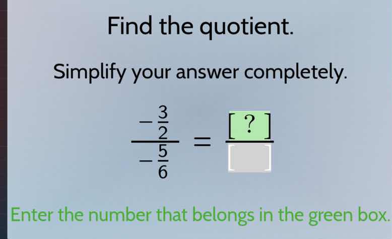 find the quotient. simplify your answer completely. \\(\\frac{ - \\frac…