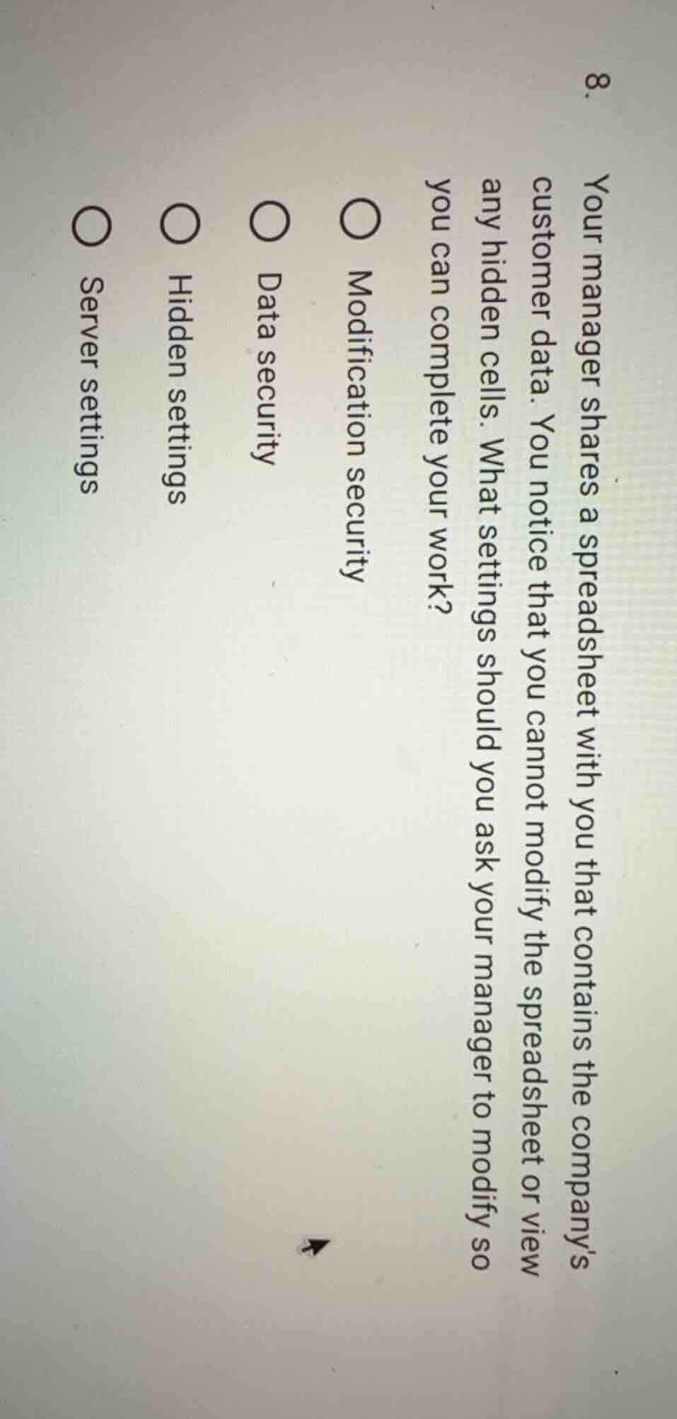 8. your manager shares a spreadsheet with you that contains the company…
