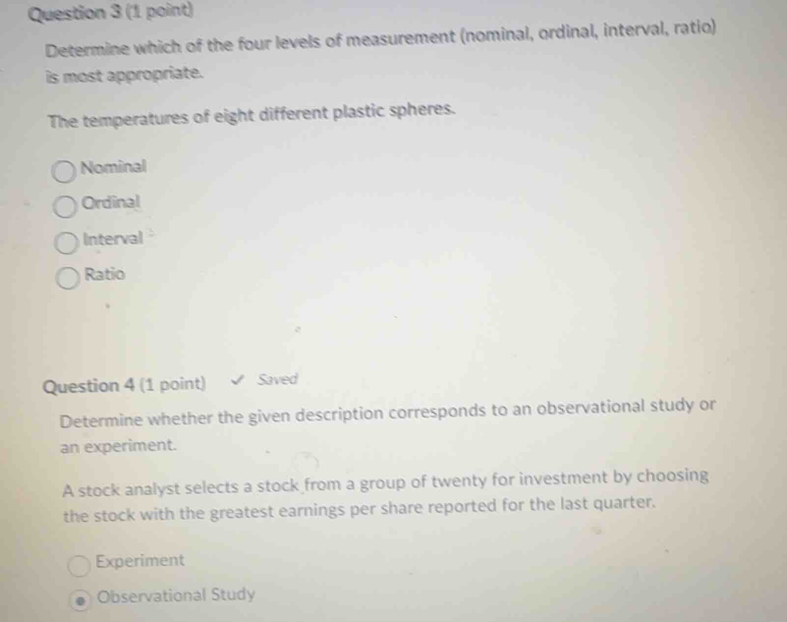 question 3 (1 point) determine which of the four levels of measurement …