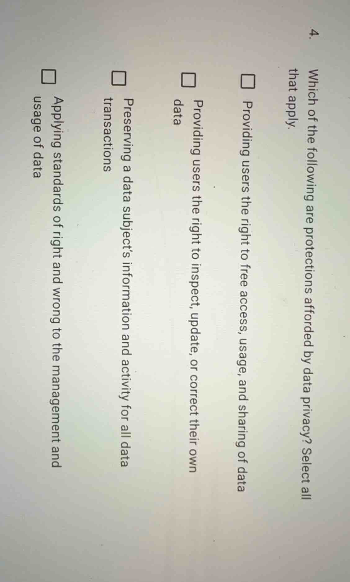 4. which of the following are protections afforded by data privacy? sel…