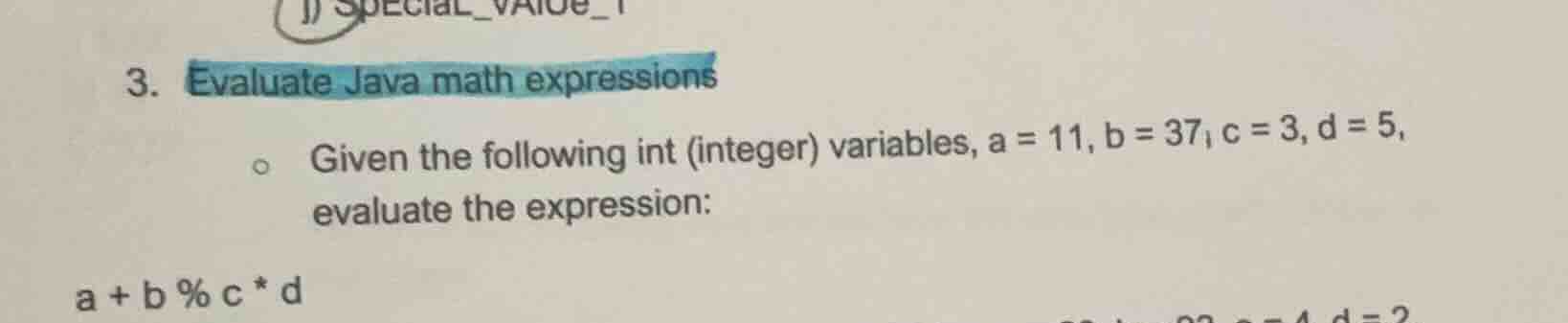 3. evaluate java math expressions given the following int (integer) var…
