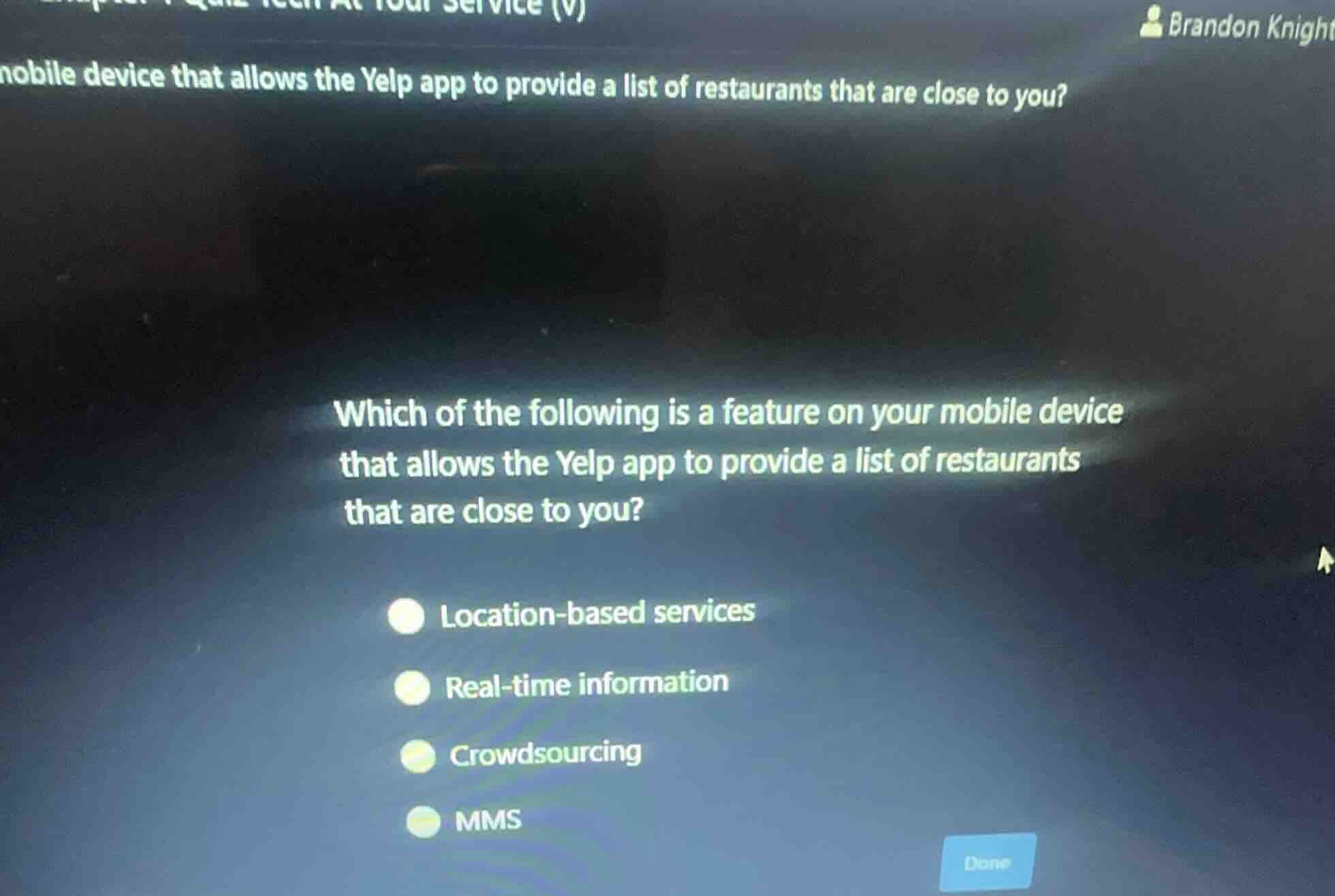 which of the following is a feature on your mobile device that allows t…