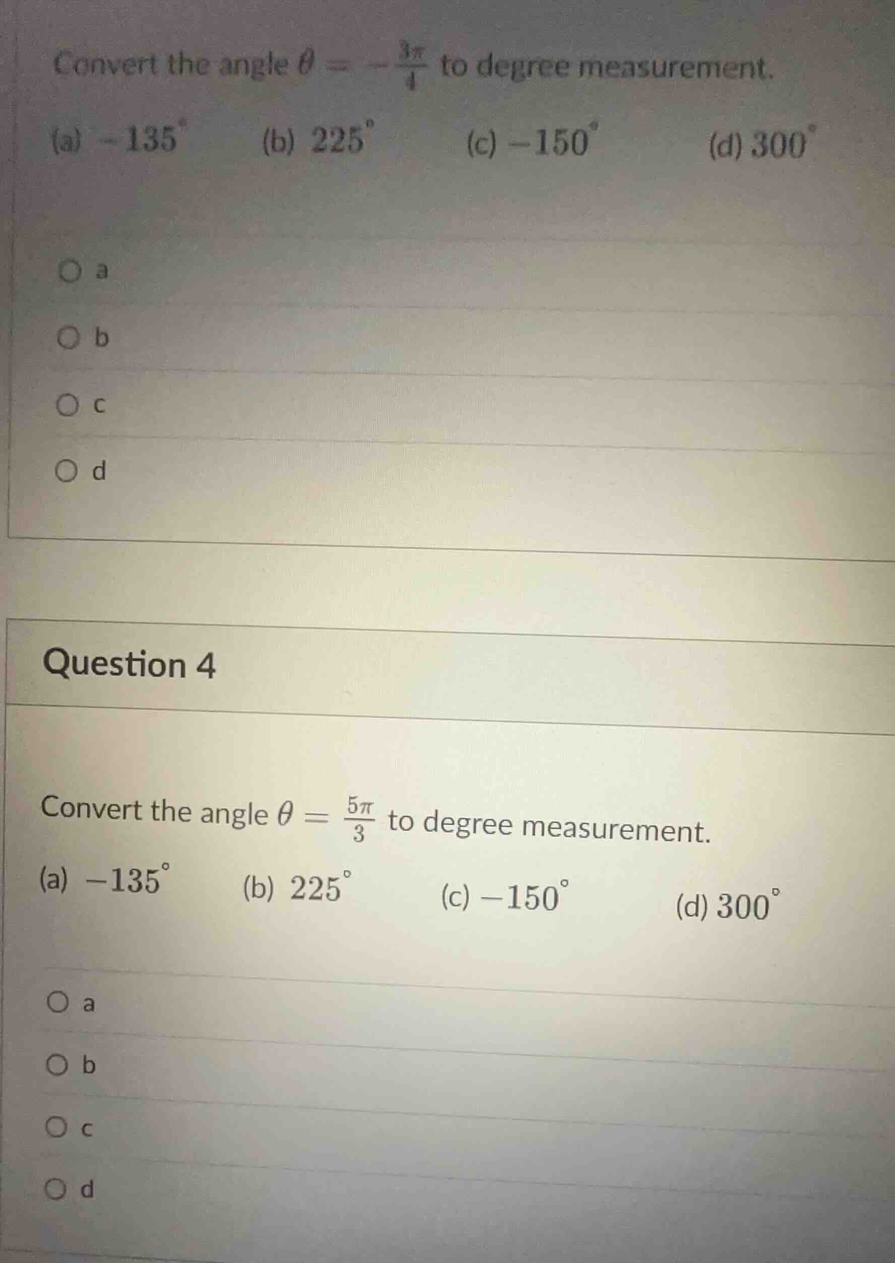convert the angle $\\theta = -\\frac{3\\pi}{4}$ to degree measurement. …
