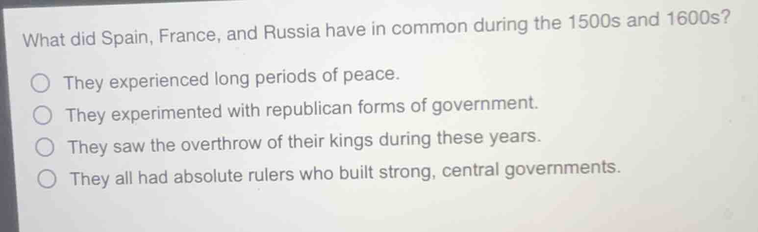 what did spain, france, and russia have in common during the 1500s and …