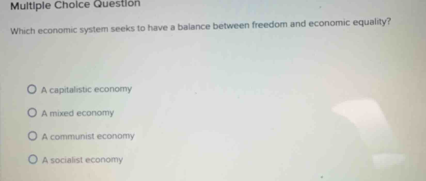 multiple choice question which economic system seeks to have a balance …