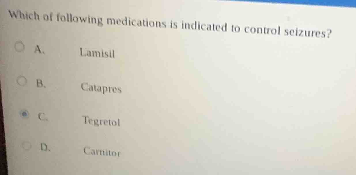 which of following medications is indicated to control seizures? a. lam…