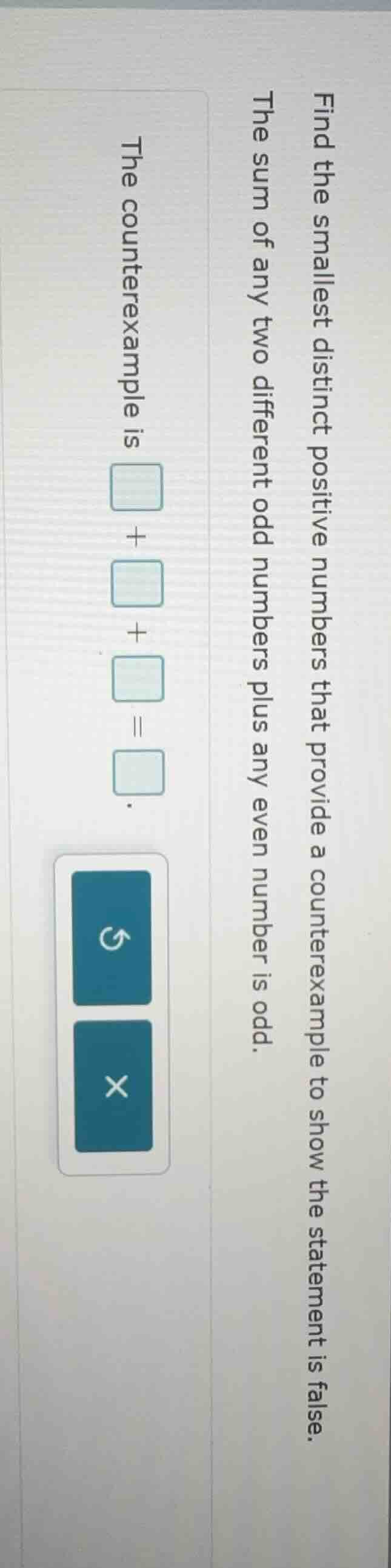 find the smallest distinct positive numbers that provide a counterexamp…