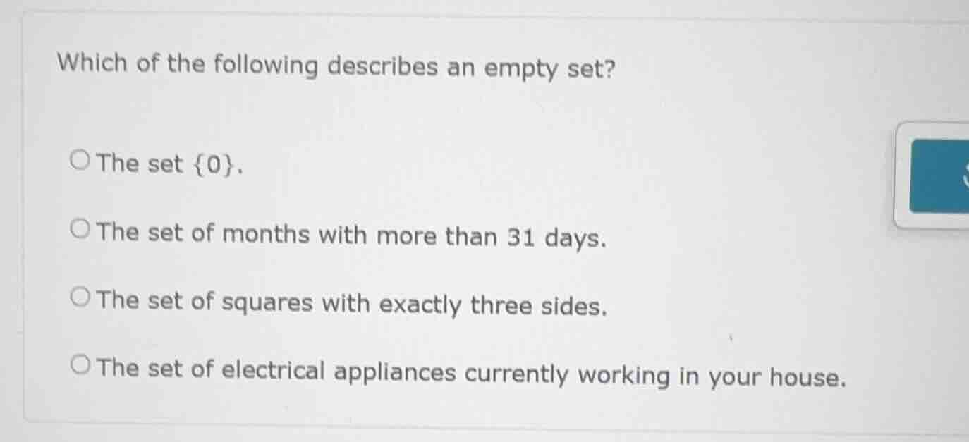 which of the following describes an empty set? the set {0}. the set of …