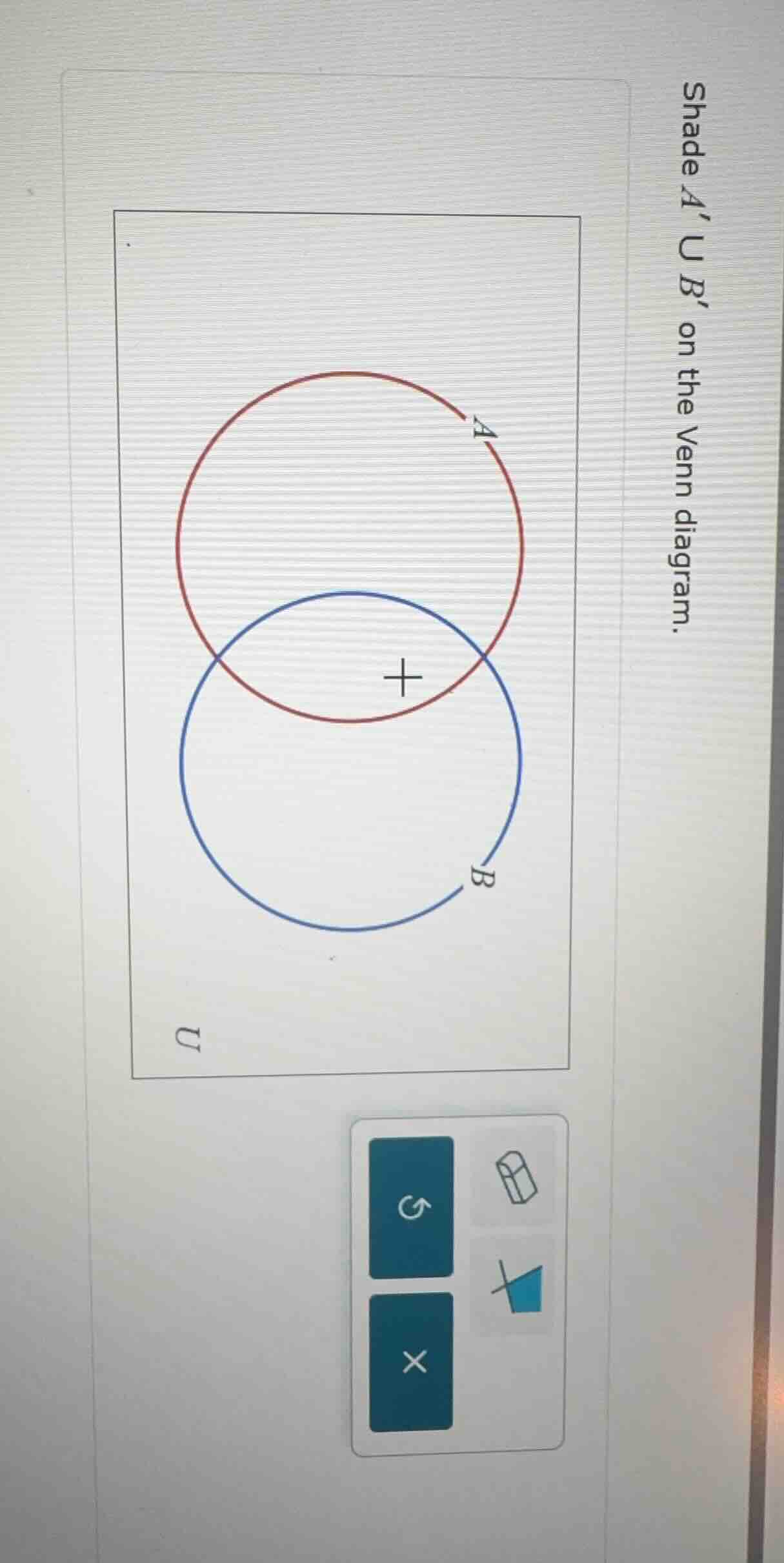 shade ( a cup b ) on the venn diagram.