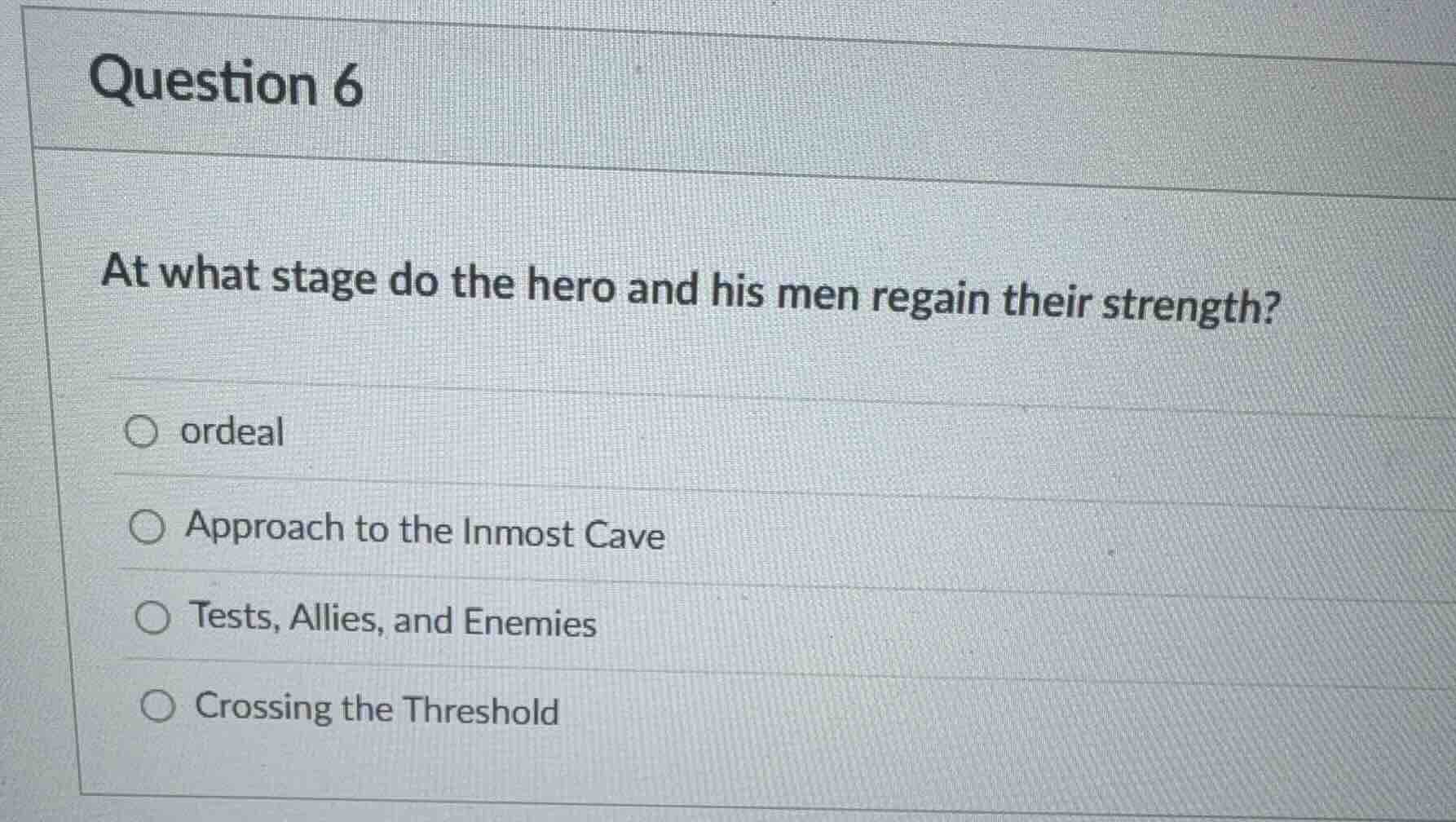 question 6 at what stage do the hero and his men regain their strength?…
