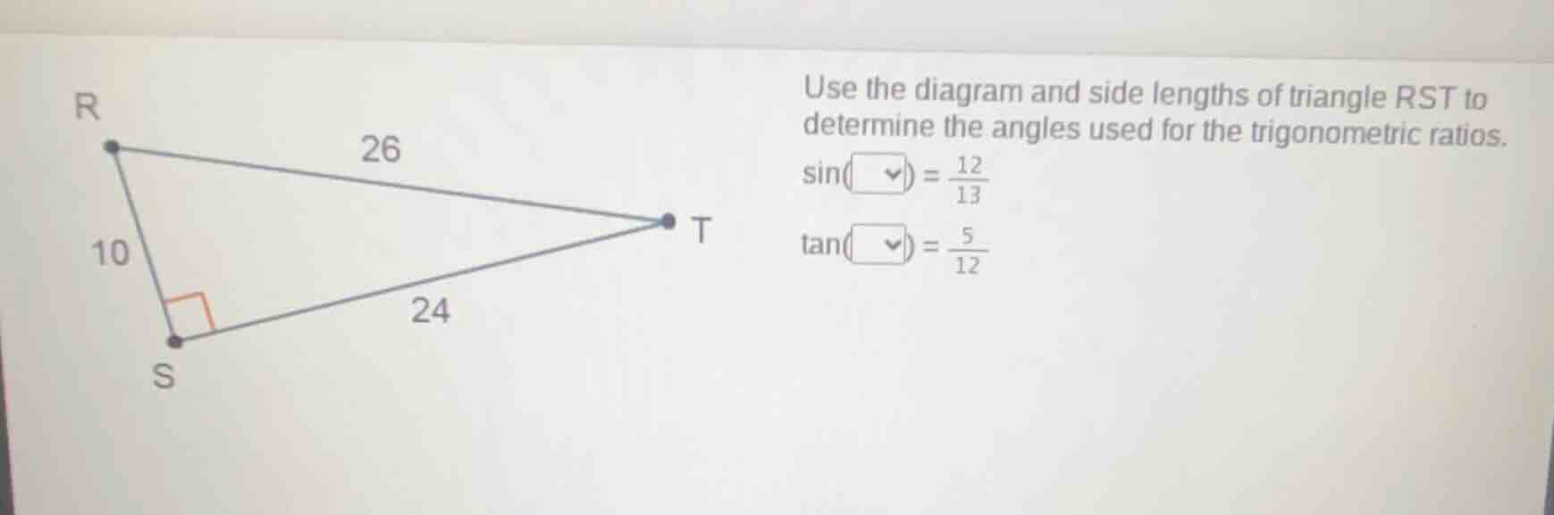 use the diagram and side lengths of triangle rst to determine the angle…